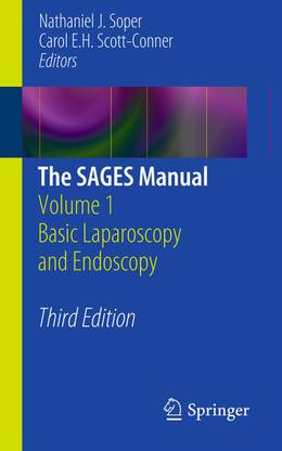 The SAGES Manual: Basic Laparoscopy and Endoscopy (Volume - 1) 3rd  Edition