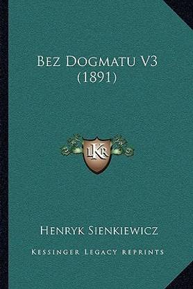 Bez Dogmatu V3 (1891)