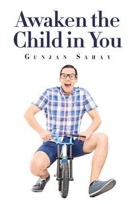 Awaken the Child in You
