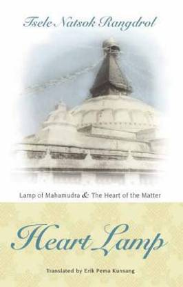 Heart Lamp: Lamp of Mahamudra and Heart of the Matter
