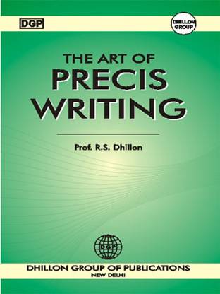 Dgp the Art of Precis Writing