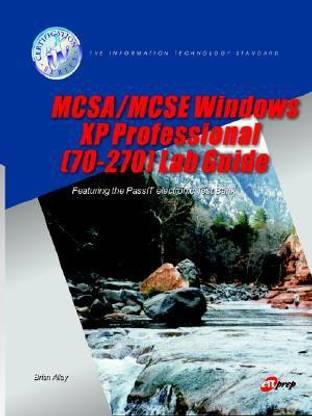 MCSA/MCSE Windows XP Professional (70-270) Lab Guide