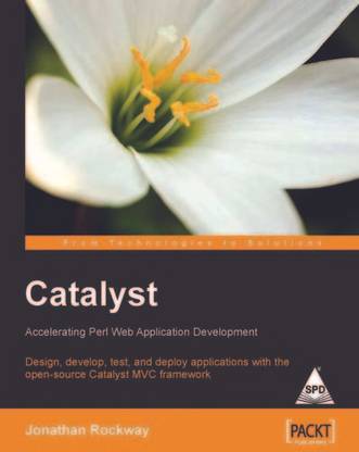 Catalyst Accelerating Perl Web Application Development, 202 Pgs 0th Edition