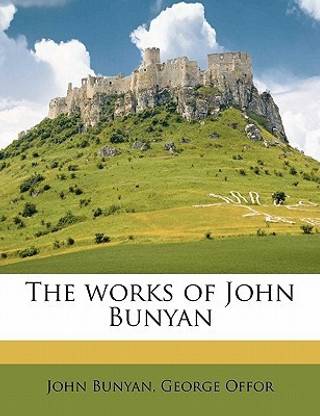 The Works of John Bunyan, Volume 2