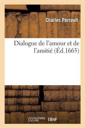 Dialogue de l'Amour Et de l'Amitie