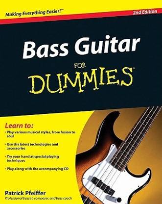 Bass Guitar Basics For Dummies