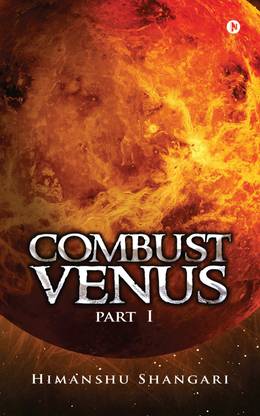 Combust Venus - Part I