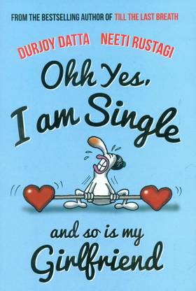 Ohh Yes, I'm Single!