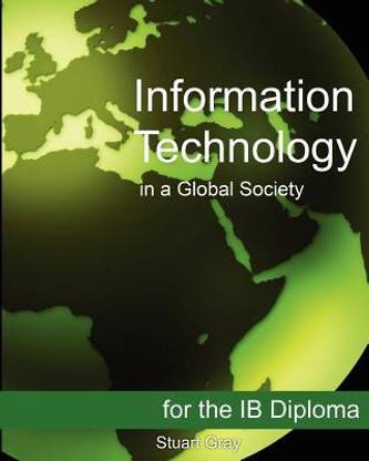 Information Technology in a Global Society for the IB Diploma