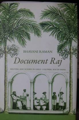 Document Raj: Writing & Scribes in Early colonial South India