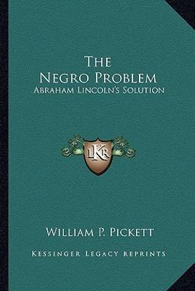 The Negro Problem