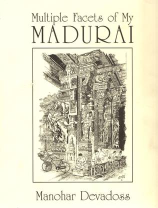 Multiple Facets of My Madurai