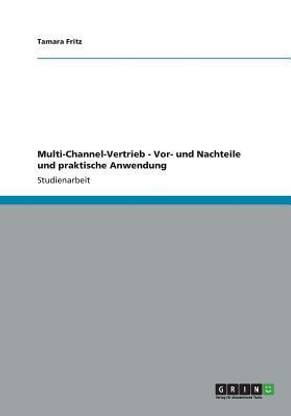 Multi-Channel-Vertrieb - Vor- und Nachteile und praktische Anwendung