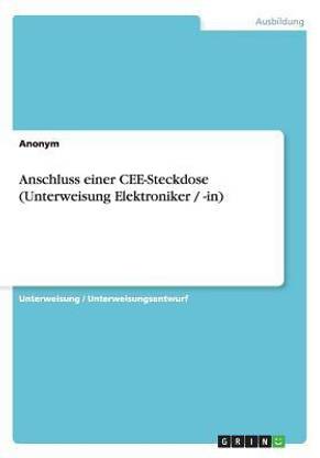 Anschluss einer CEE-Steckdose (Unterweisung Elektroniker / -in)