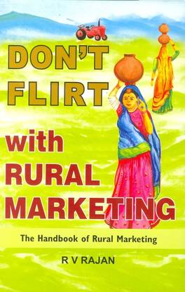 Don't Flirt with Rural Marketing
