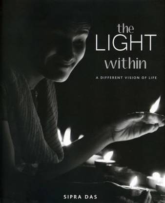 The Light Within  - A Different Vision of Life