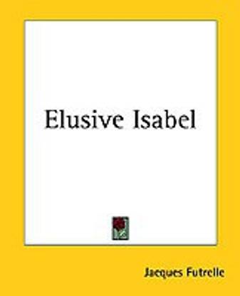 Elusive Isabel