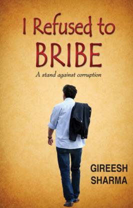 I Refused to Bribe  - A Stand Against Corruption
