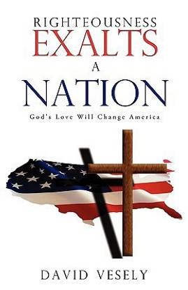 Righteousness Exalts A Nation