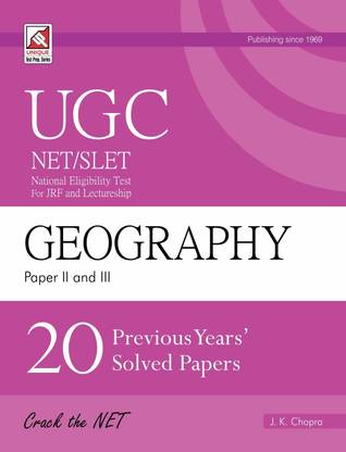 UGC NET / SLET - Geography (Paper 2 and 3)  - 20 Previous Year's Solved Papers
