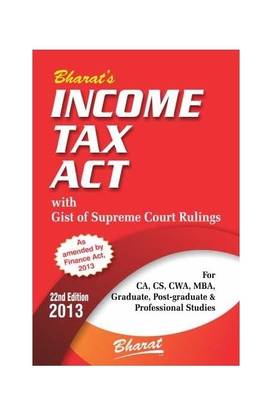 Income Tax Act - With Gist of Supreme Court Rulings 22nd Edition