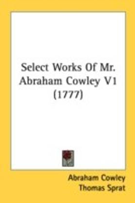 Select Works Of Mr. Abraham Cowley V1 (1777)