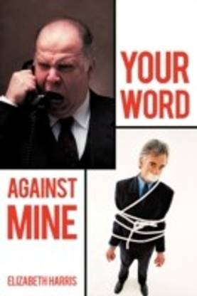 Your Word Against Mine