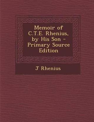 Memoir of C.T.E. Rhenius, by His Son - Primary Source Edition