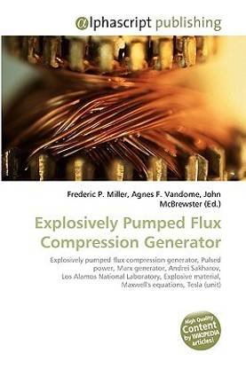 Explosively Pumped Flux Compression Generator