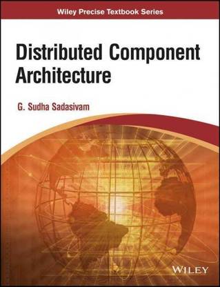 Distributed Component Architecture, Wiley Precise Text Book 1 Edition