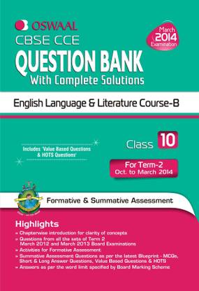 CBSE CCE Question Bank with Complete Solutions English Language & Literature Course - B for Term - 2 (Class - 10) 1st  Edition