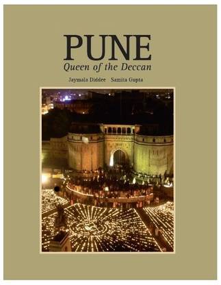 Pune  - Queen of the Deccan