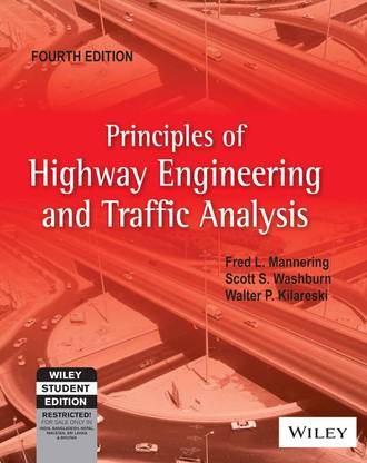 Principles of Highway Engineering and Traffic Analysis, 4th Edition