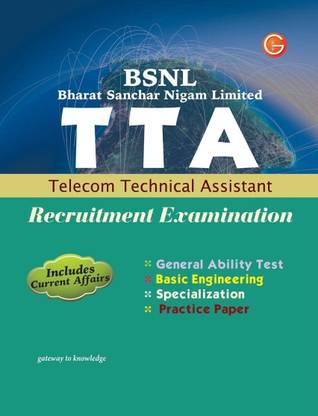 STUDY GUIDE TTA (BSNL) Recruitment Exam. INCLUDIND CURRENT AFFAIRS 4th  Edition