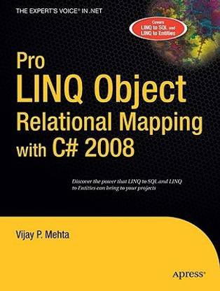 Pro LINQ Object Relational Mapping in C# 2008 1st  Edition