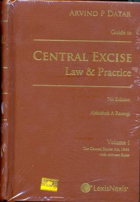 Central Excise Law & Practice (Set of 1 Volume )