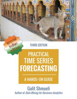 Practical Time Series Forecasting  - A Hands-On Guide [3rd Edition]