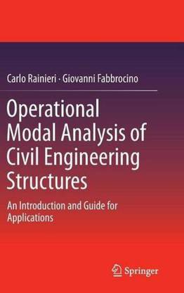 Operational Modal Analysis of Civil Engineering Structures 2014 Edition