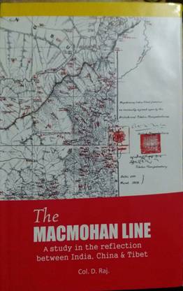 The MacMohan Line: A Study in the Refection Between India, China & Tibet
