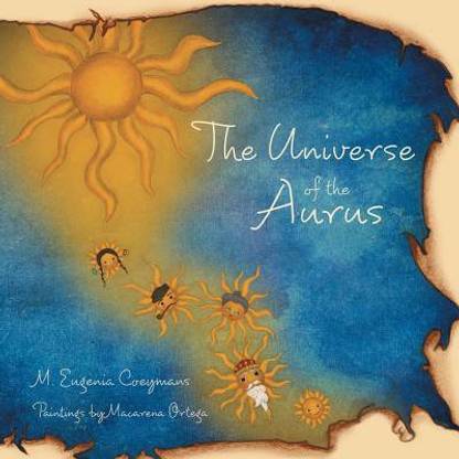 The Universe of the Aurus