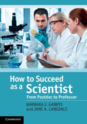 How to Succeed as a Scientist South Asian Edition