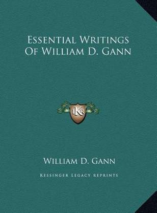 Essential Writings Of William D. Gann
