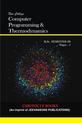 New College Computer Programming And Thermodynamics (A Textbook For M.D.U And K.U For B.Sc 3rd Sem)