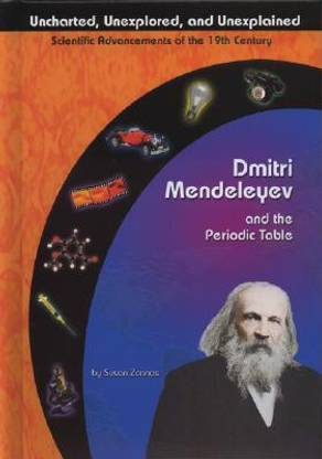 Dmitri Mendeleev and the Periodic Table