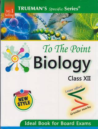 To the Point Biology for XII