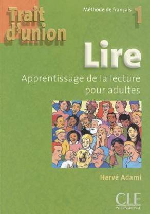 Trait d'union 1: Cahier de lecture - A1.1/A1