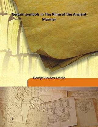 Certain Symbols In The Rime Of The Ancient Mariner