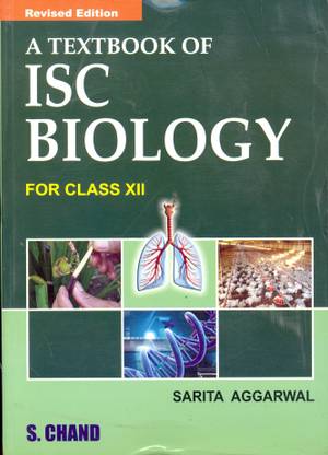 ISC - A Textbook of Biology for Class 12