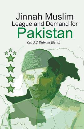 Jinnah Muslim League and Demand for Pakistan