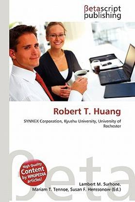 Robert T. Huang